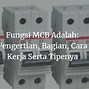 Mcb Pada Listrik Adalah Merupakan Singkatan Dari